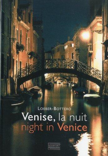 Venise, la nuit. Night in Venice