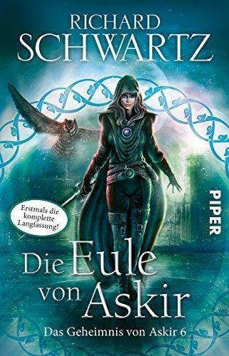 Die Eule von Askir. Die komplette Fassung: Das Geheimnis von Askir 6