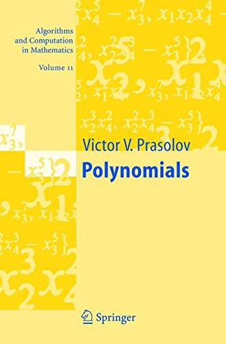 Polynomials (Algorithms and Computation in Mathematics)