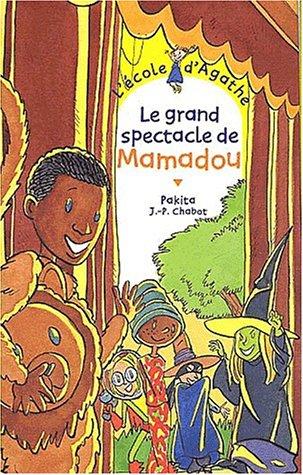 L'école d'Agathe. Vol. 18. Le grand spectacle de Mamadou