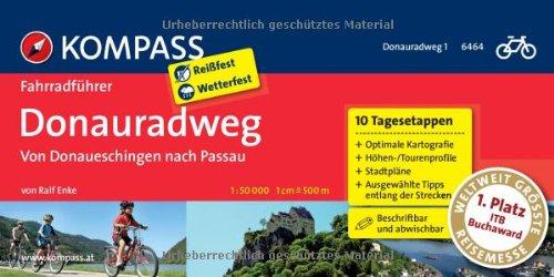 Donauradweg 1, von Donaueschingen nach Passau: Fahrradführer mit Top-Routenkarten im optimalen Maßstab.