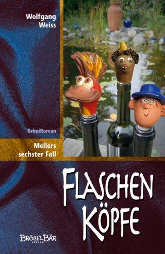 Flaschenköpfe: Mellers sechster Fall