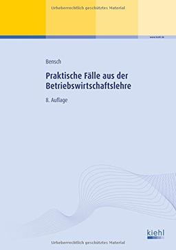 Praktische Fälle aus der Betriebswirtschaftslehre