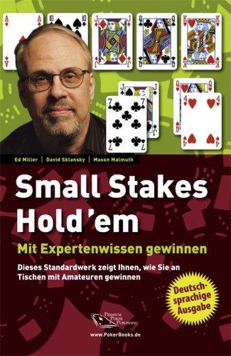 Small Stakes Hold'em - mit Expertenwissen gewinnen