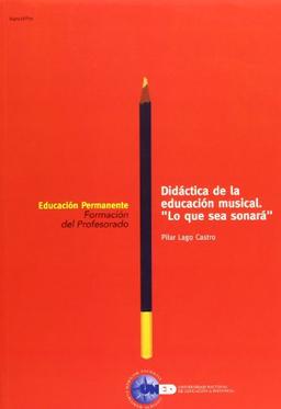 Didáctica de la educación musical "Lo que sea sonará" (EDUCACIÓN PERMANENTE)