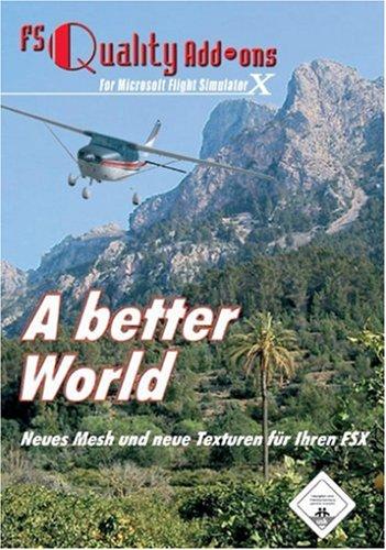 A Better World: Mesh, Texturen und AutoGen für FSX (MS Flight Simulator X Add-on)