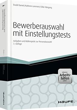 Bewerberauswahl mit Einstellungstest - inkl. Arbeisthilfen online: Aufgaben und Rollenspiele zur Personalauswahl