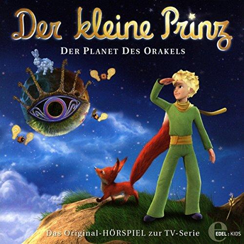 Der kleine Prinz - Der Planet des Orakels - Das Original-Hörspiel zur TV-Serie, Folge 25