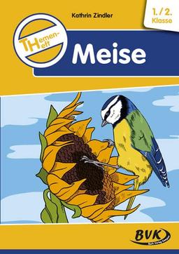 Themenheft Meise (Themenhefte)