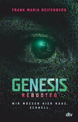 Genesis Rebooted: Ein Experiment, das außer Kontrolle gerät – ein fesselnder Thriller ab 14