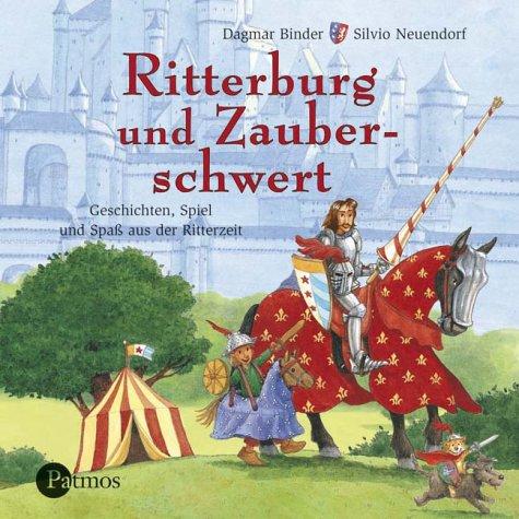 Ritterburg und Zauberschwert. CD . Geschichten, Lieder und Spaß