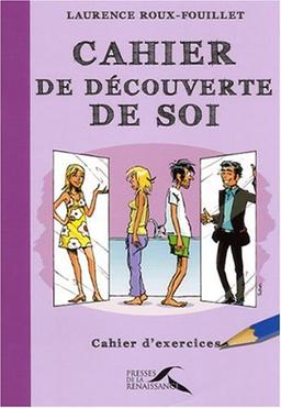 Cahier de découverte de soi : cahier d'exercices