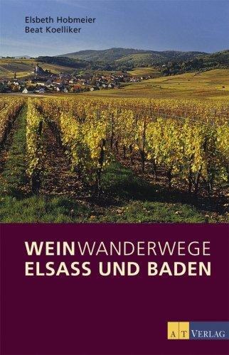 Weinwanderwege Elsass und Baden