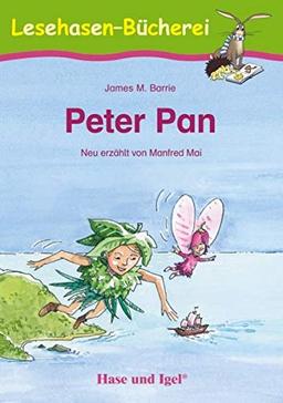 Peter Pan: Schulausgabe (Lesehasen-Bücherei)