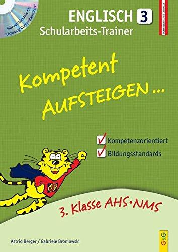 Kompetent Aufsteigen Englisch 3 - Schularbeits-Trainer: mit Hörverständnis-CD