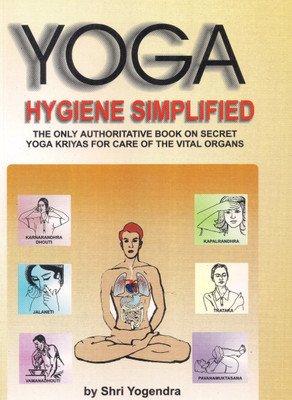 Yoga Hygiene Simplified [Paperback] [Jan 01, 2007] Shree Yogendra