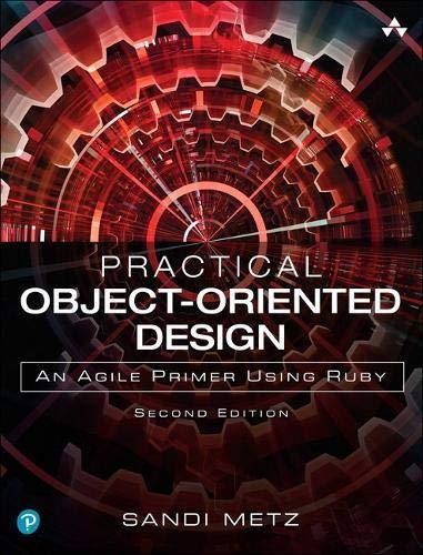 Practical Object-Oriented Design in Ruby: An Agile Primer