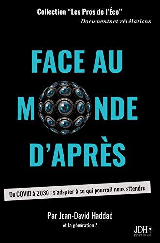 Face au monde d'après : du Covid à 2030 : s'adapter à ce qui pourrait nous attendre