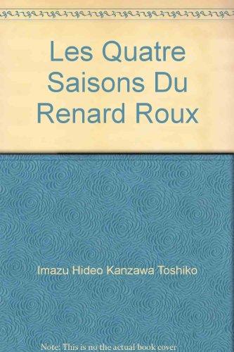 Les Quatre Saisons Du Renard Roux