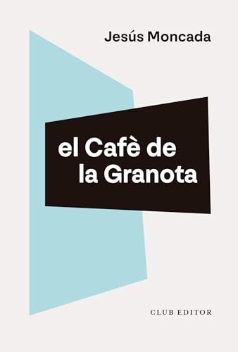 El Cafè de la Granota (El Club dels Novel·listes, Band 135)