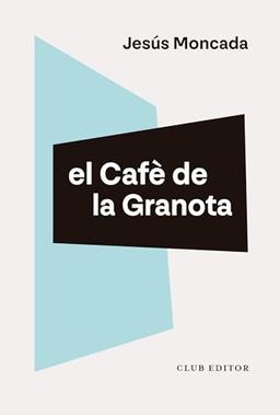 El Cafè de la Granota (El Club dels Novel·listes, Band 135)