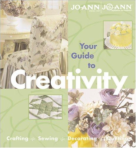 Your Guide to Creativity: Crafting, Decorating, Quilting, Sewing