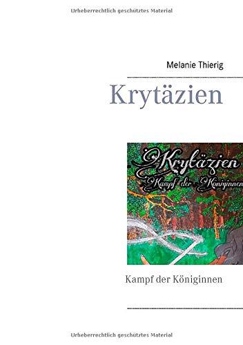 Krytäzien: Kampf der Königinnen