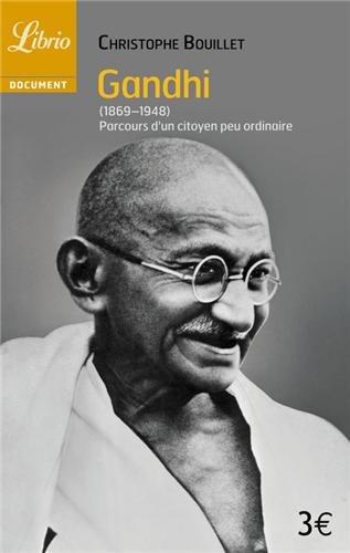 Gandhi, 1869-1948 : parcours d'un citoyen peu ordinaire