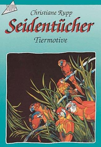 Seidentücher. Tiermotive. 8 Motivvorlagen mit Anleitungen.