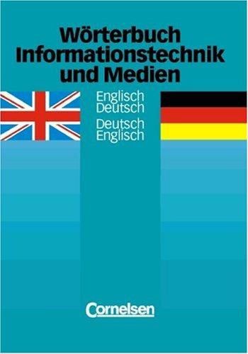 Wörterbuch Informationstechnik und Medien: Englisch-Deutsch/Deutsch-Englisch