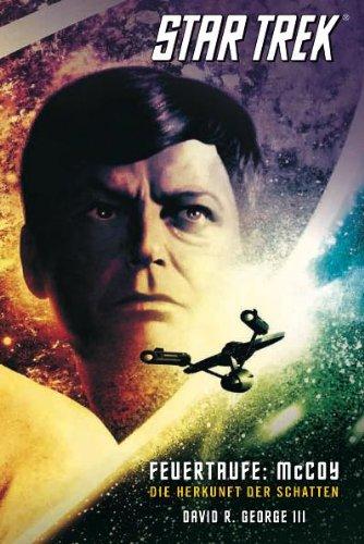 Star Trek - The Original Series 01: Feuertaufe: McCoy  Die Herkunft der Schatten