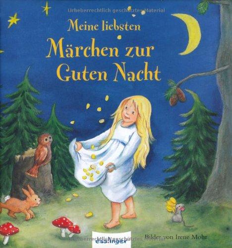 Meine liebsten Märchen zur Guten Nacht