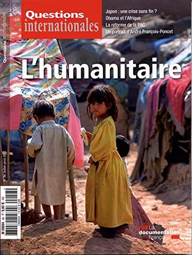 L'Humanitaire (Questions internationales N.56 Juillet-Aout 2012)