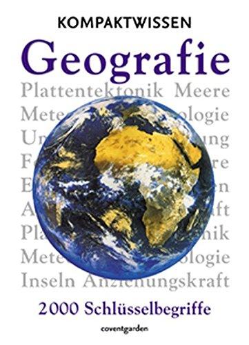 Geografie: 2000 Schlüsselbegriffe (Coventgarden)