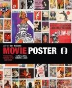 The Art of the Modern Movie Poster: International Postwar Style and Design