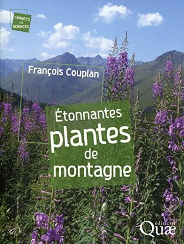 Etonnantes plantes de montagne