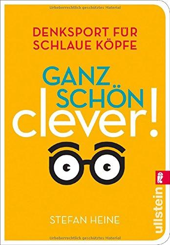 Ganz schön clever! (3): Denksport für schlaue Köpfe