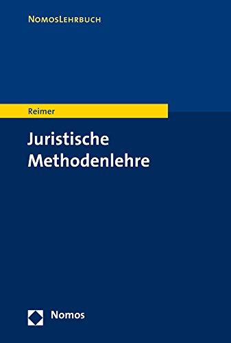 Juristische Methodenlehre (Nomoslehrbuch)