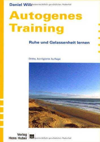 Autogenes Training: Ruhe und Gelassenheit lernen