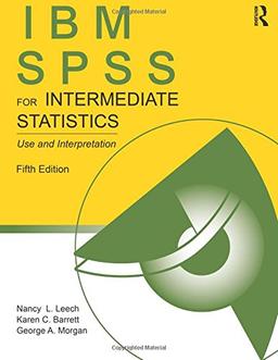 IBM SPSS for Intermediate Statistics