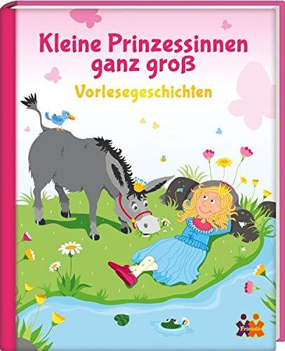 Kleine Prinzessinn ganz groß - Vorlesegeschichten