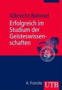 Erfolgreich im Studium der Geisteswissenschaften (Uni-Taschenbücher M)