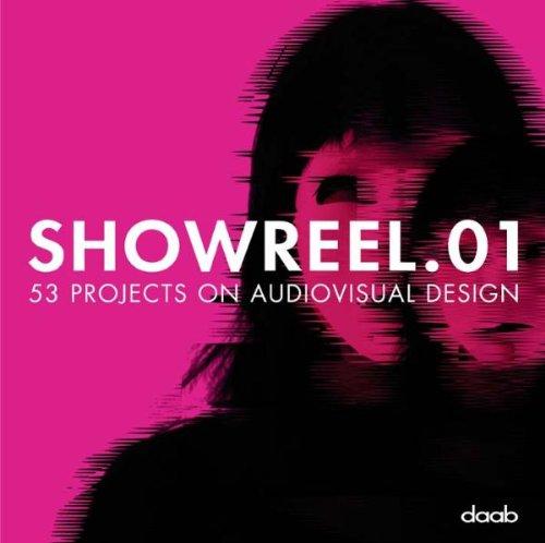 Showreel.01: 53 Projects on Audiovisual Design (Design Book)