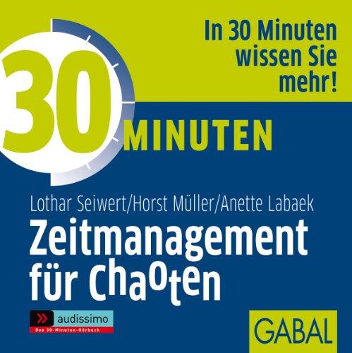 30 Minuten Zeitmanagement für Chaoten