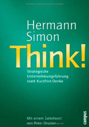 Think - Strategische Unternehmensführung statt Kurzfrist-Denke