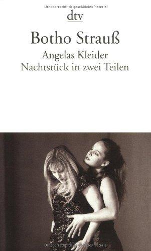 Angelas Kleider: Nachtstück in zwei Teilen