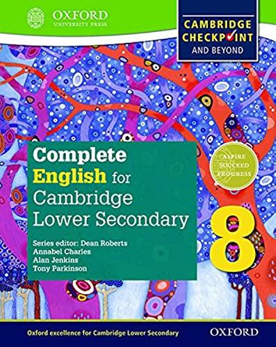 Complete English for Cambridge Lower Secondary 8: Cambridge Checkpoint and beyond (Complete English for Cambridge Secondary)