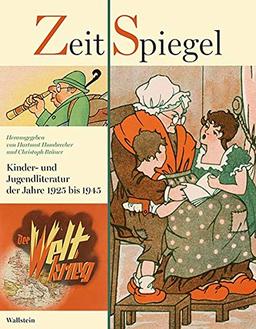 Zeit|Spiegel: Kinder- und Jugendliteratur der Jahre 1925-1945