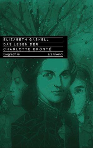 Das Leben der Charlotte Bronte