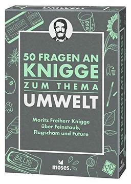 50 Fragen an Knigge zum Thema Umwelt: Moritz Freiherr Knigge über Feinstaub, Flugscham und Future